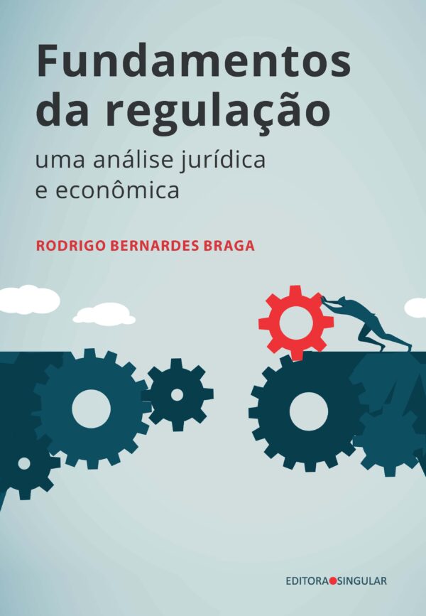 Fundamentos da Regulação: uma análise jurídica e econômica - Image 2