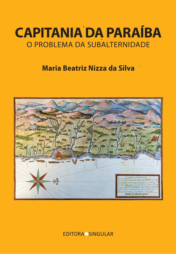 Capitania da Paraíba: o problema da subalternidade