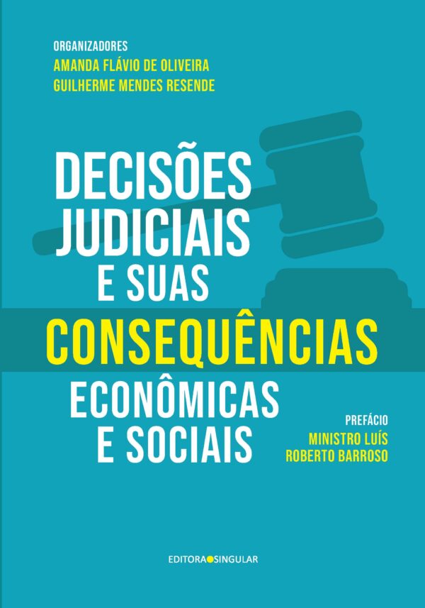 Decisões judiciais e suas consequências econômicas e sociais