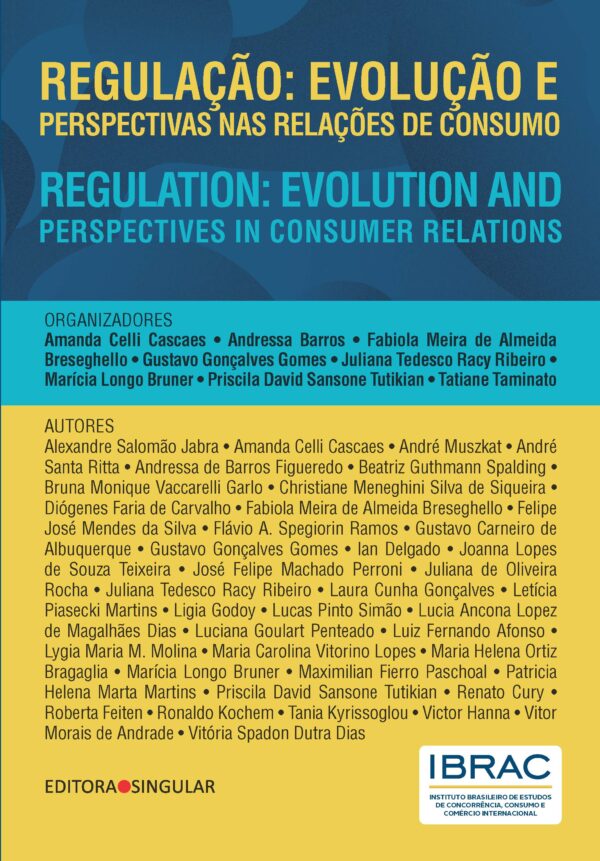 Regulação: evolução e perspectivas nas relações de consumo