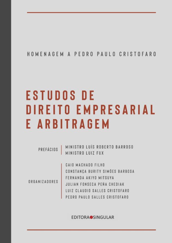 Estudos de Direito Empresarial e Arbitragem - Homenagem a Pedro Paulo Cristofaro